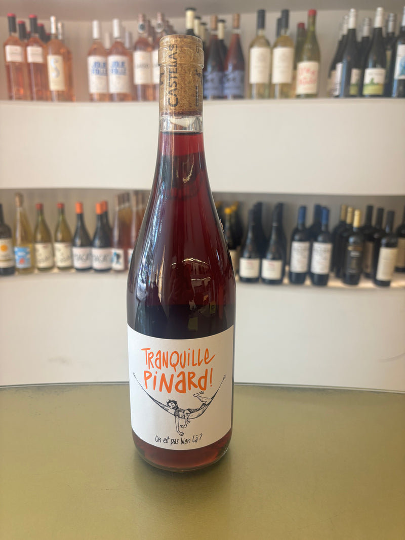 Tranquille Pinard On Est Pas Bien Lá, 750ML, France, 2025